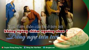 (Ngày 02.10-Các thiên thần hộ thủ- Mt 18,1-5.10)